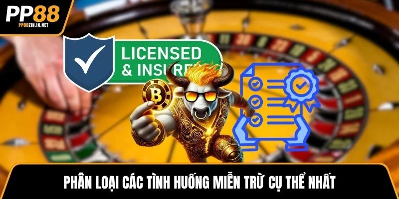 Phân loại các tình huống miễn trừ cụ thể nhất