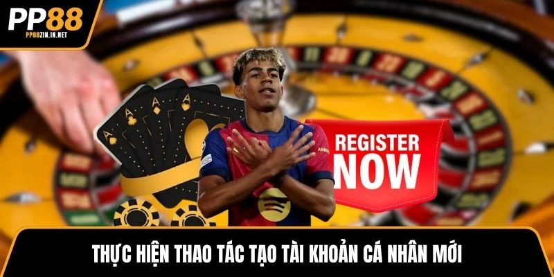 Thực hiện thao tác tạo tài khoản cá nhân mới